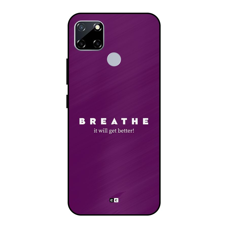 It Will Get Better Metal Back Case for Realme Narzo 20