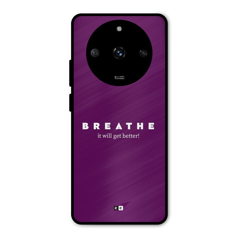 It Will Get Better Metal Back Case for Realme Narzo 60 5G