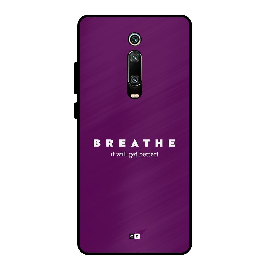 It Will Get Better Metal Back Case for Redmi K20 Pro