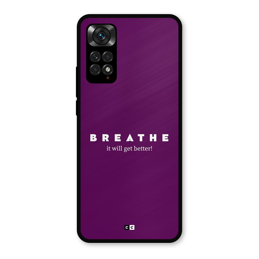 It Will Get Better Metal Back Case for Redmi Note 11s