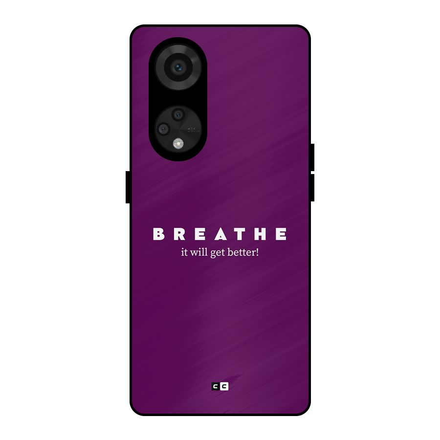 It Will Get Better Metal Back Case for Reno8 T 5G