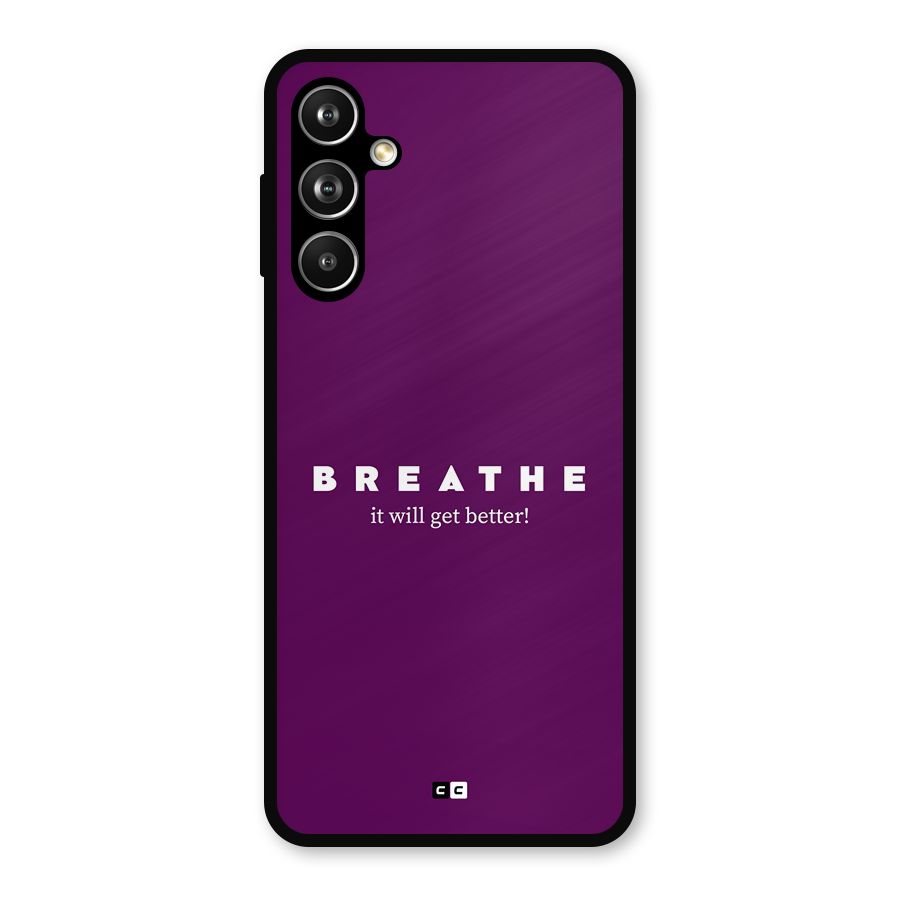 It Will Get Better Metal Back Case for Samsung Galaxy M54
