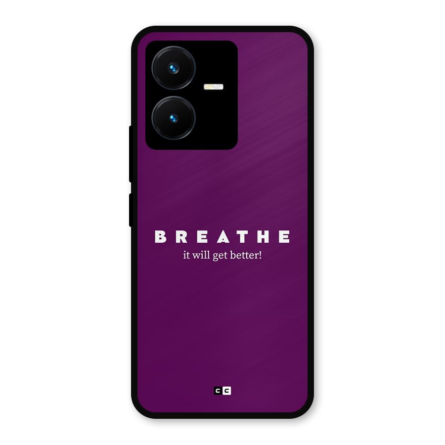 It Will Get Better Metal Back Case for Vivo Y22s