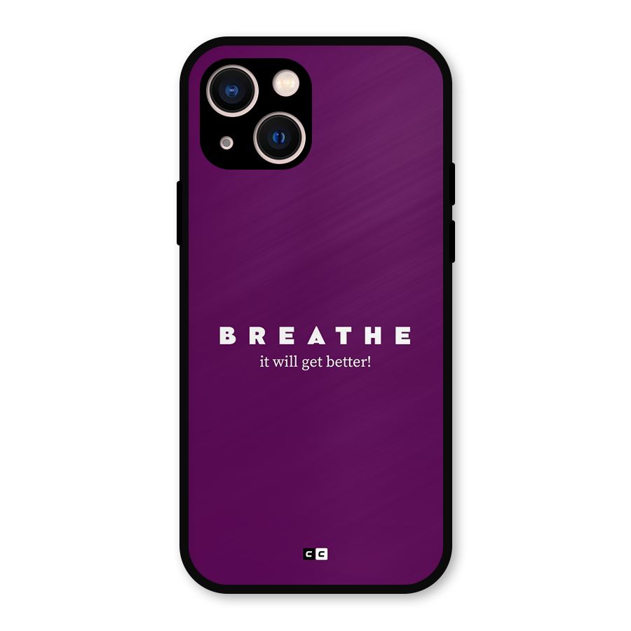 It Will Get Better Metal Back Case for iPhone 13
