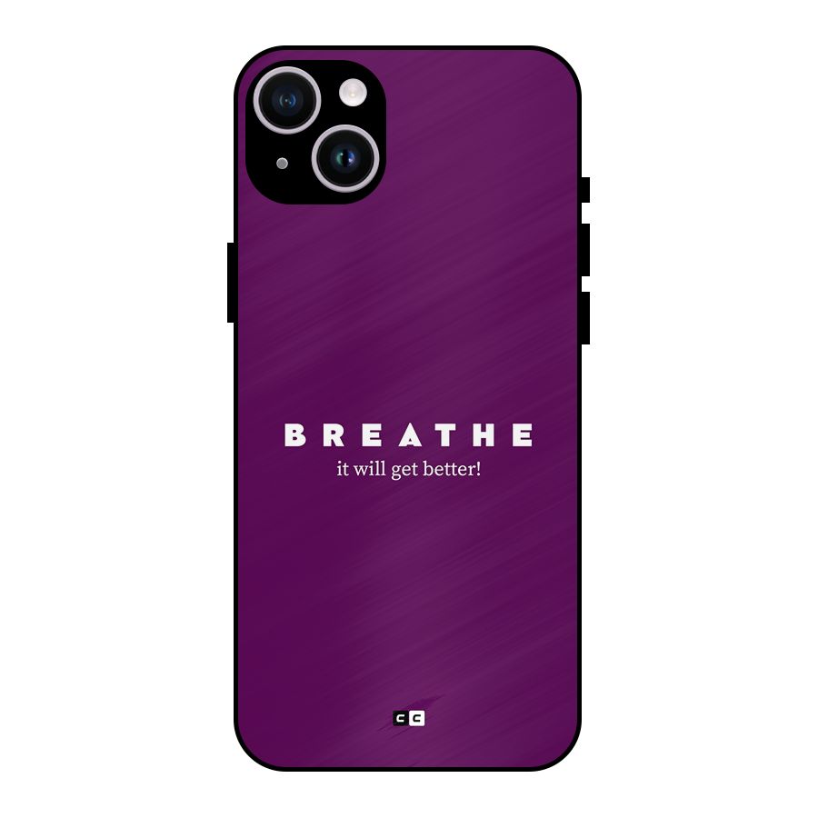 It Will Get Better Metal Back Case for iPhone 14 Plus