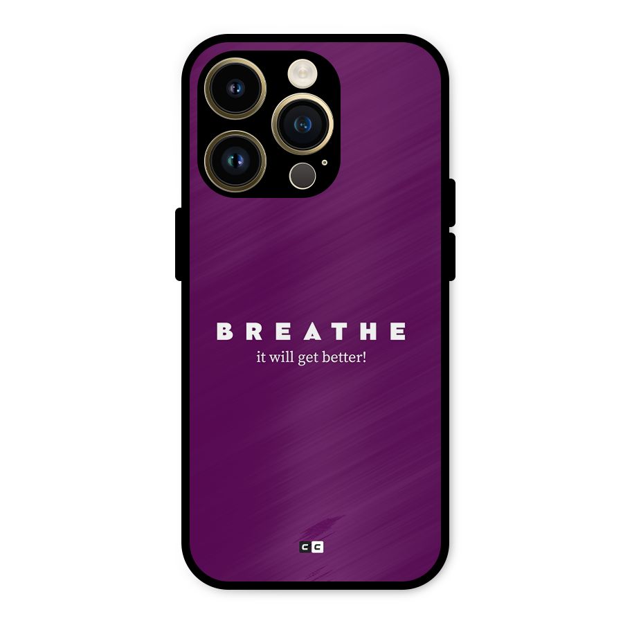 It Will Get Better Metal Back Case for iPhone 14 Pro