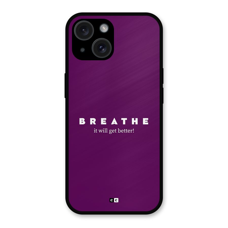 It Will Get Better Metal Back Case for iPhone 15