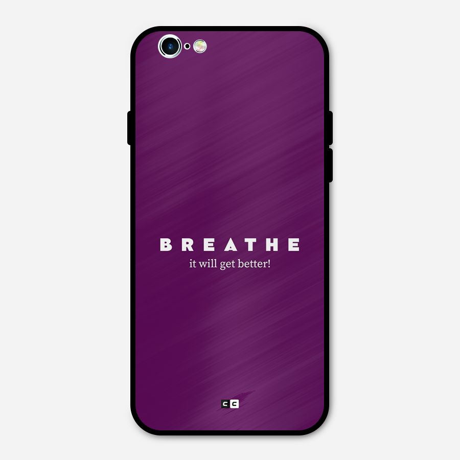 It Will Get Better Metal Back Case for iPhone 6 6s