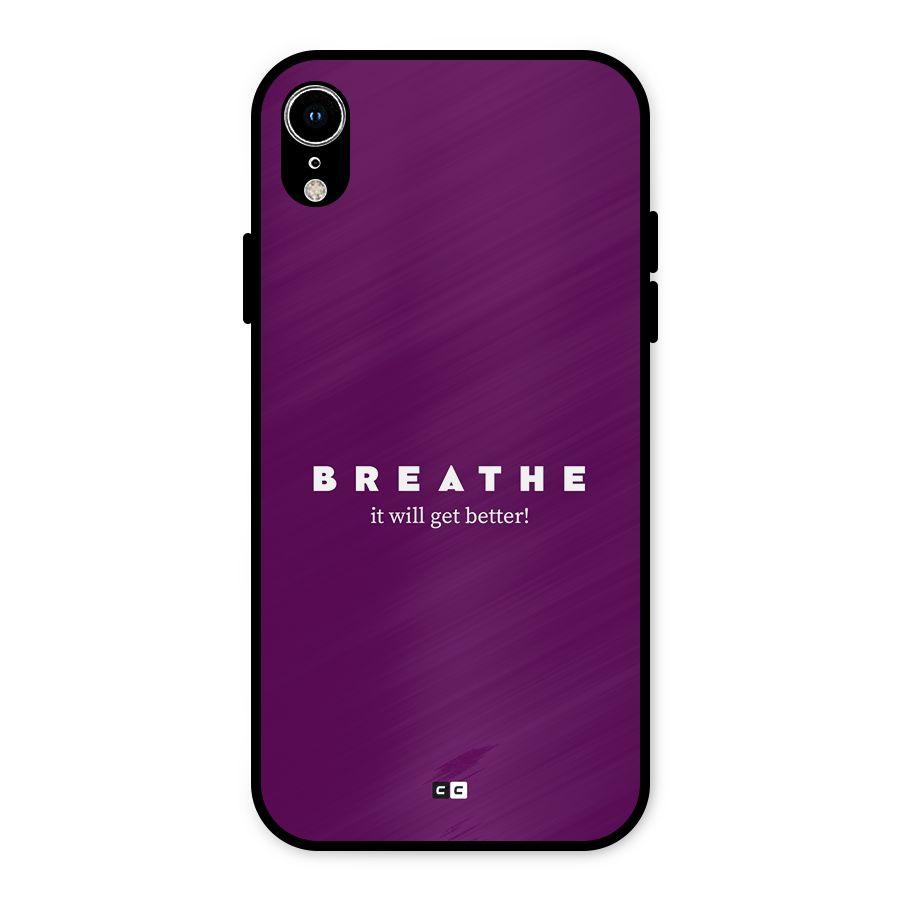 It Will Get Better Metal Back Case for iPhone XR