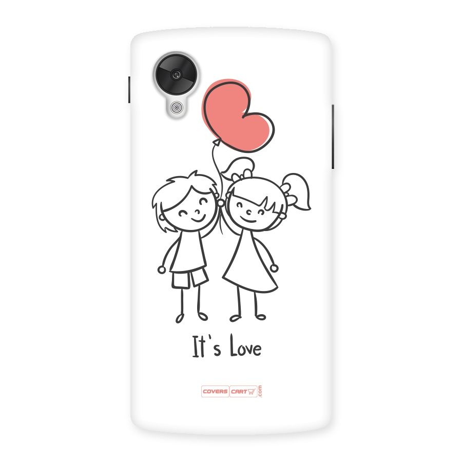 Its Love Back Case for Google Nexsus 5