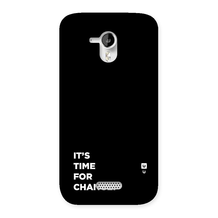 Its Time For Change Back Case for Canvas HD A116