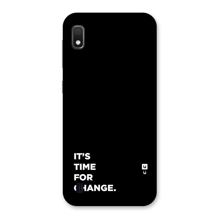 Its Time For Change Back Case for Galaxy A10