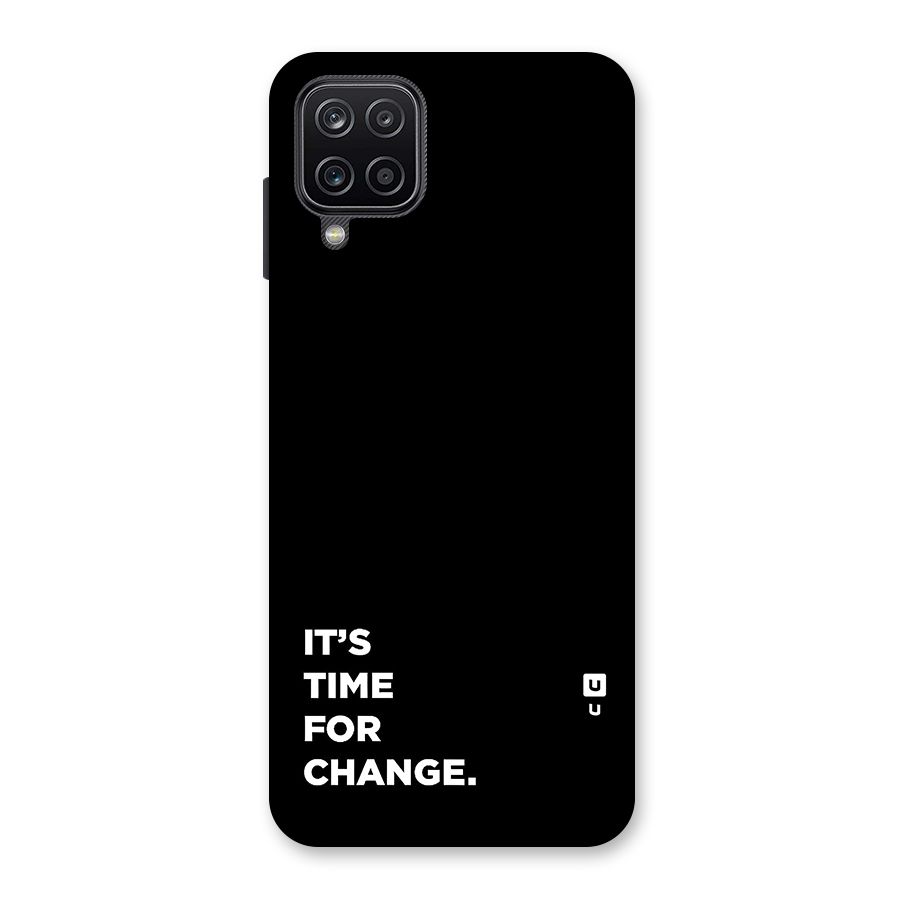 Its Time For Change Back Case for Galaxy A12