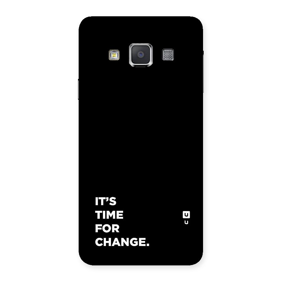 Its Time For Change Back Case for Galaxy A3