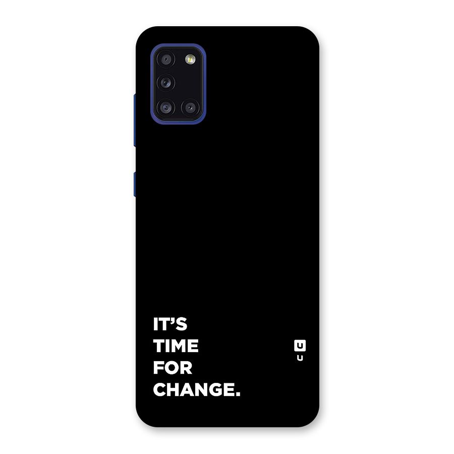 Its Time For Change Back Case for Galaxy A31
