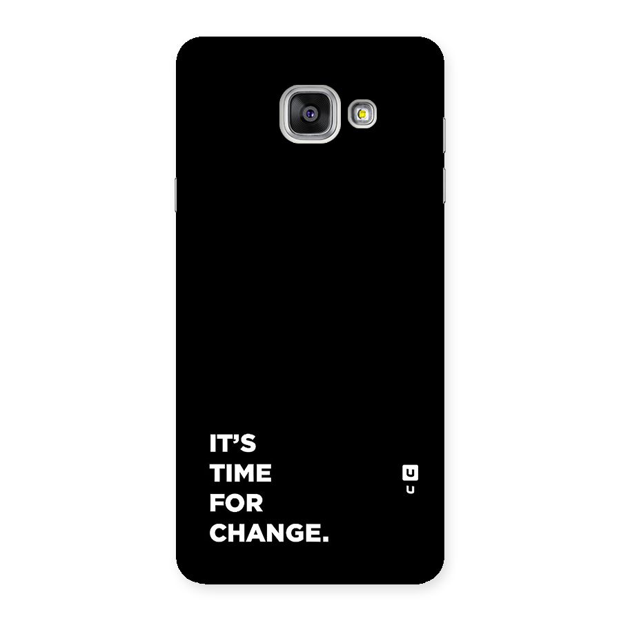 Its Time For Change Back Case for Galaxy A7 (2016)