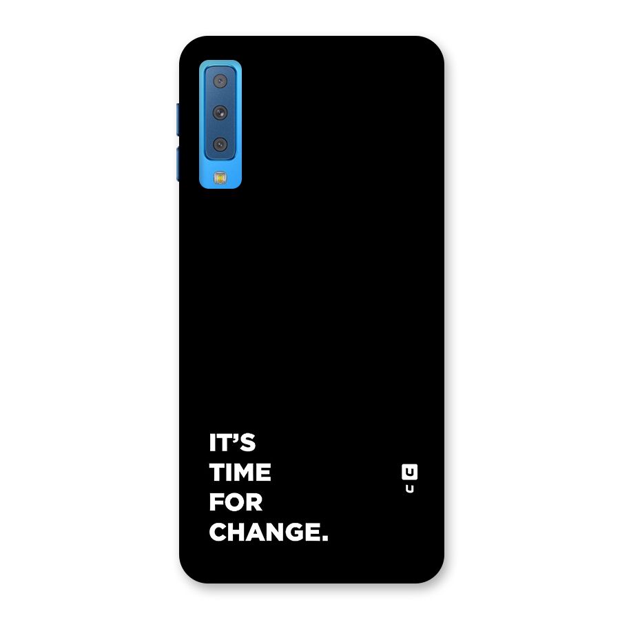 Its Time For Change Back Case for Galaxy A7 (2018)