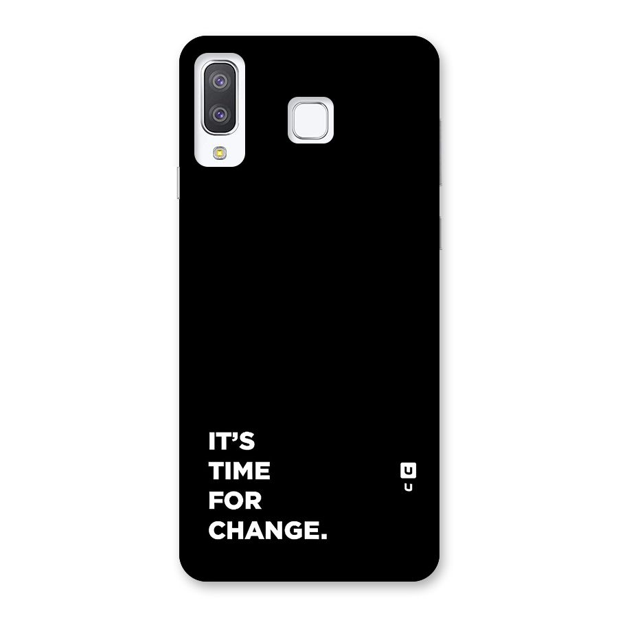 Its Time For Change Back Case for Galaxy A8 Star
