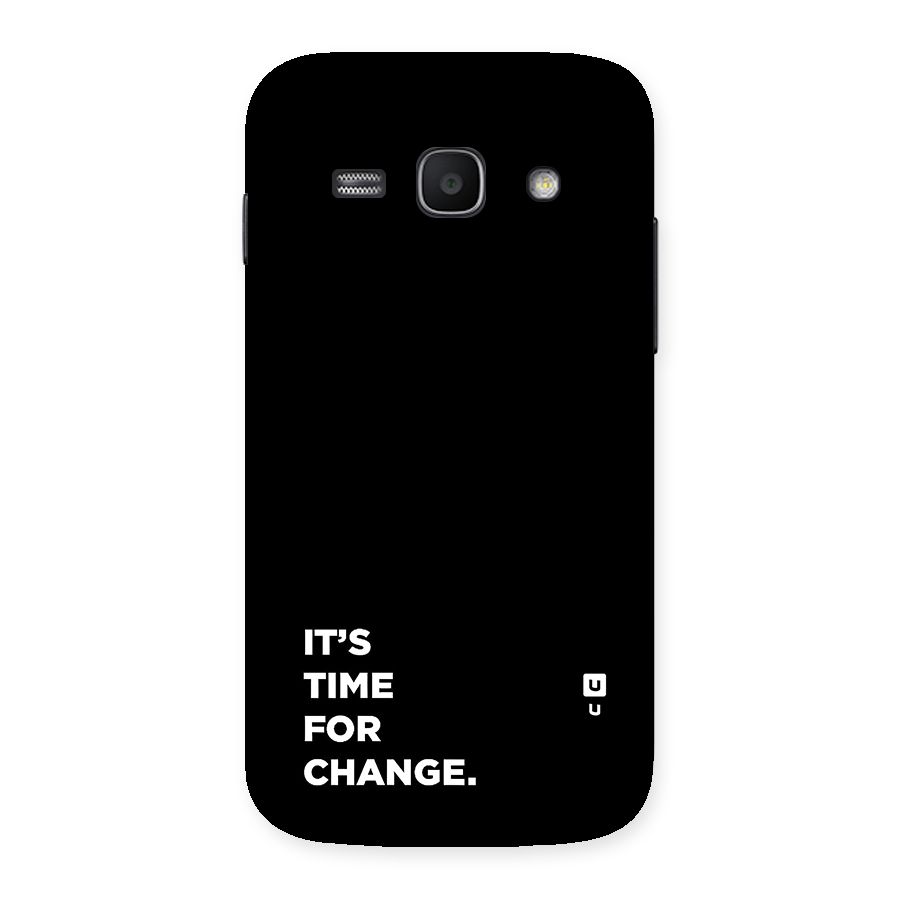 Its Time For Change Back Case for Galaxy Ace3