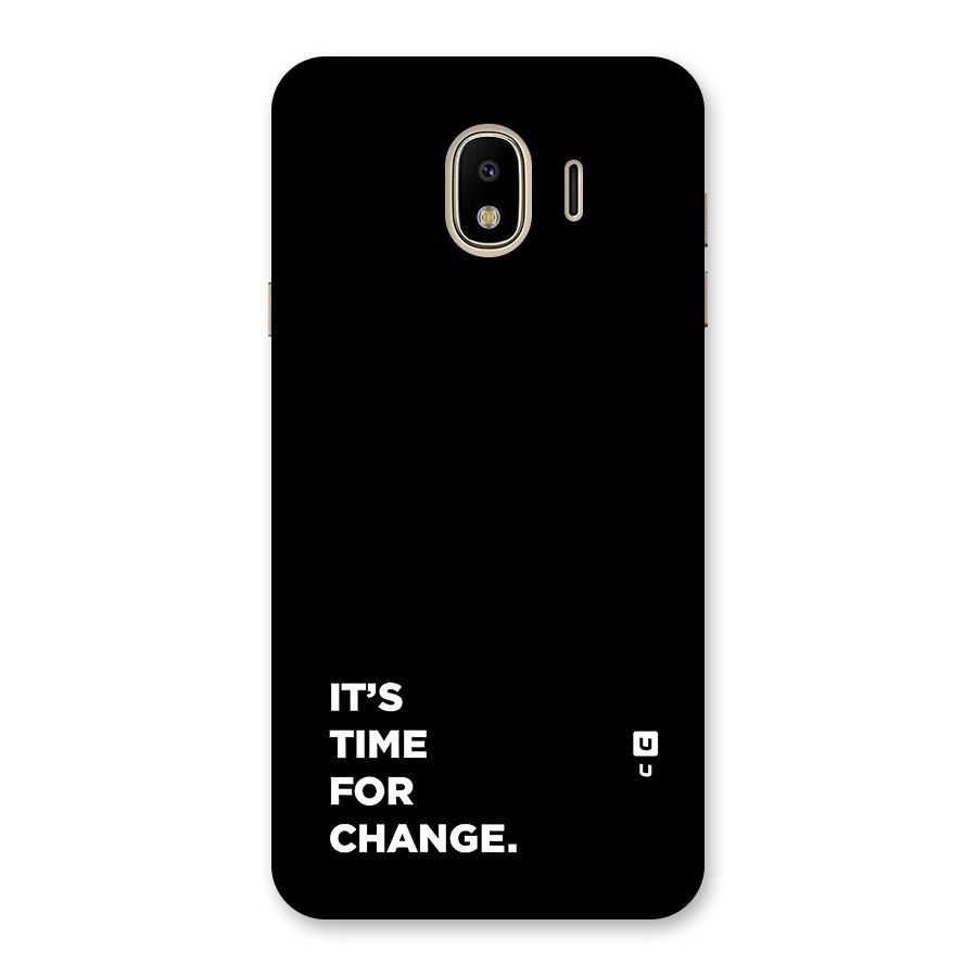 Its Time For Change Back Case for Galaxy J4