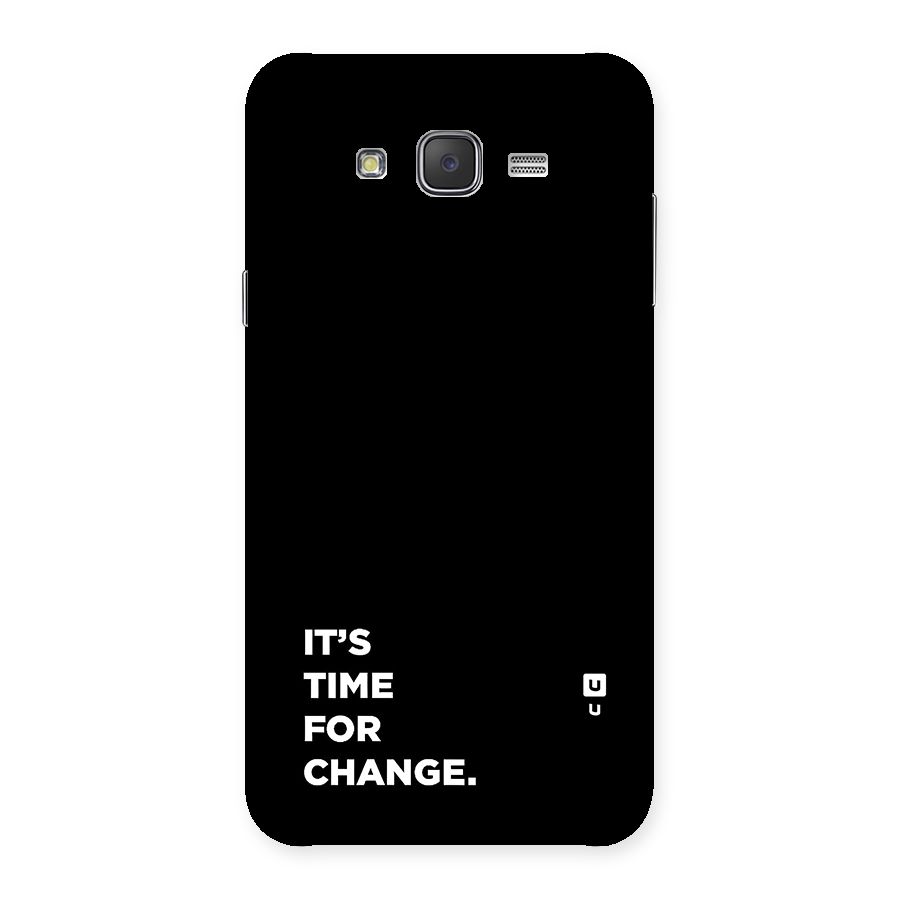 Its Time For Change Back Case for Galaxy J7