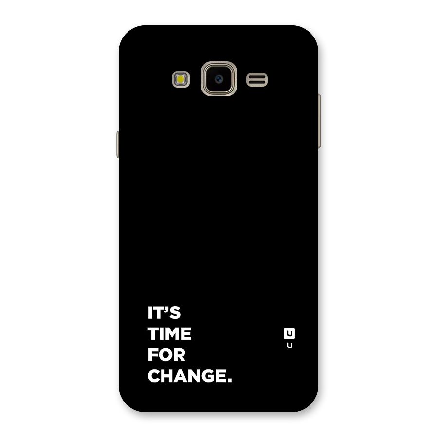 Its Time For Change Back Case for Galaxy J7 Nxt