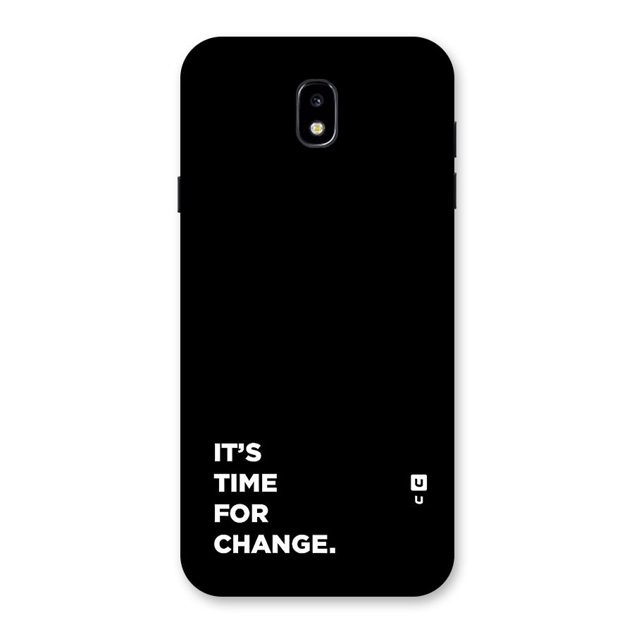 Its Time For Change Back Case for Galaxy J7 Pro