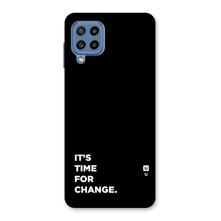 Its Time For Change Back Case for Galaxy M32