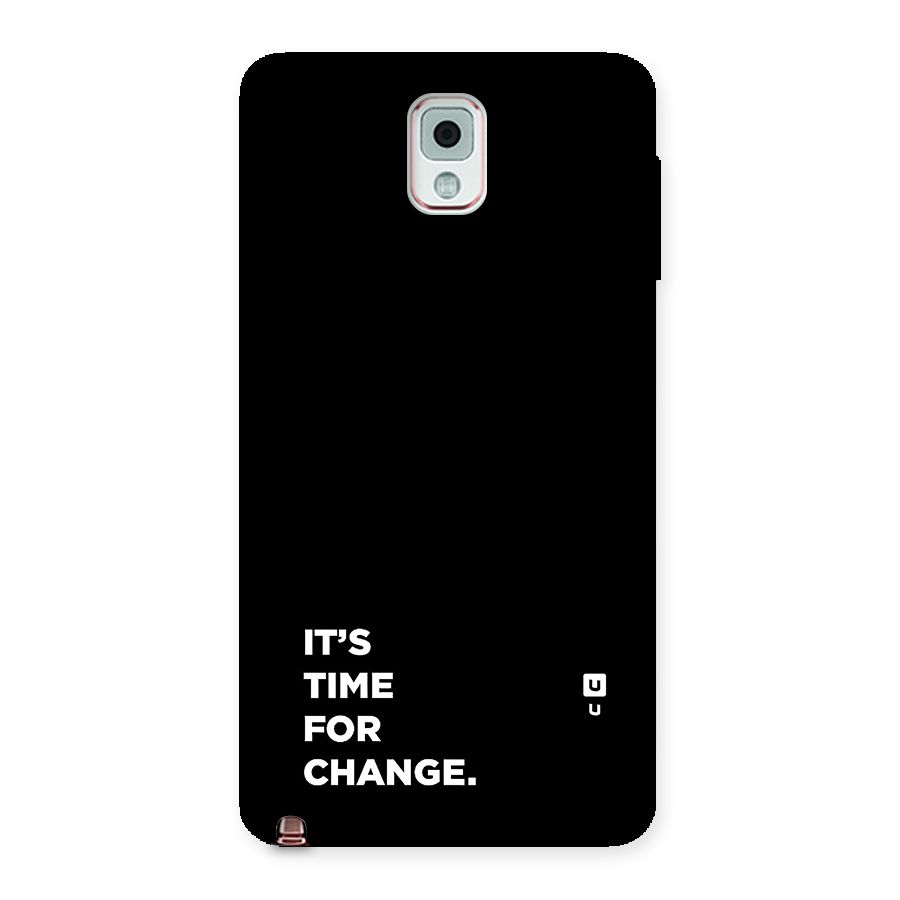 Its Time For Change Back Case for Galaxy Note 3