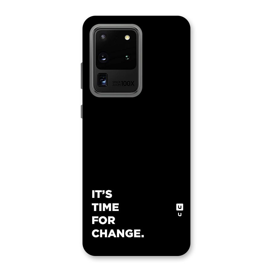 Its Time For Change Back Case for Galaxy S20 Ultra