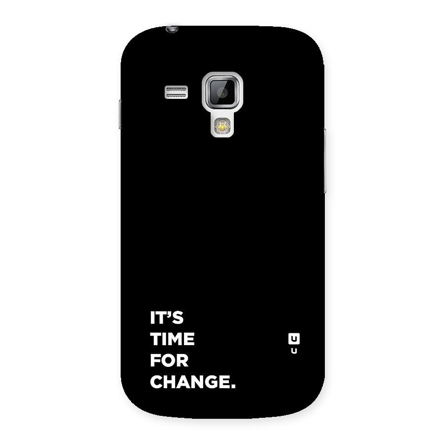 Its Time For Change Back Case for Galaxy S Duos