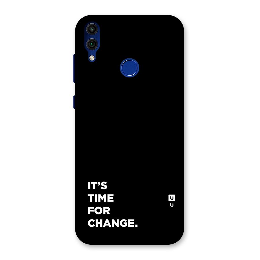 Its Time For Change Back Case for Honor 8C