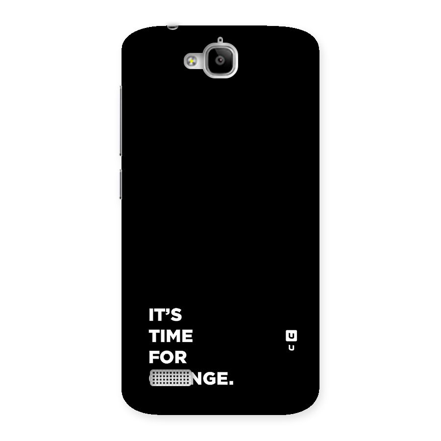 Its Time For Change Back Case for Honor Holly