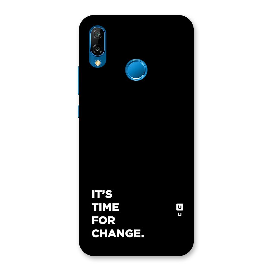 Its Time For Change Back Case for Huawei P20 Lite