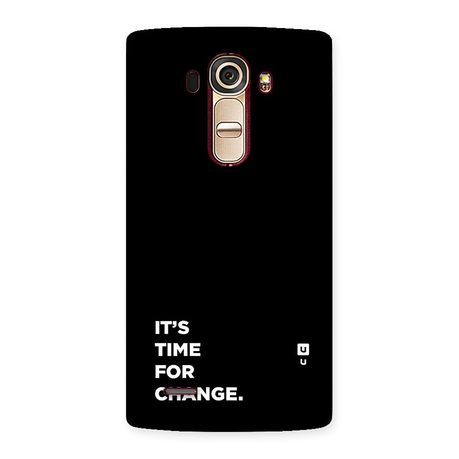 Its Time For Change Back Case for LG G4
