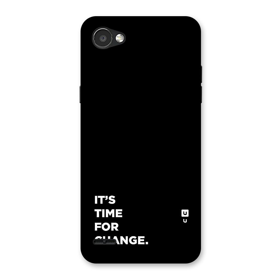 Its Time For Change Back Case for LG Q6