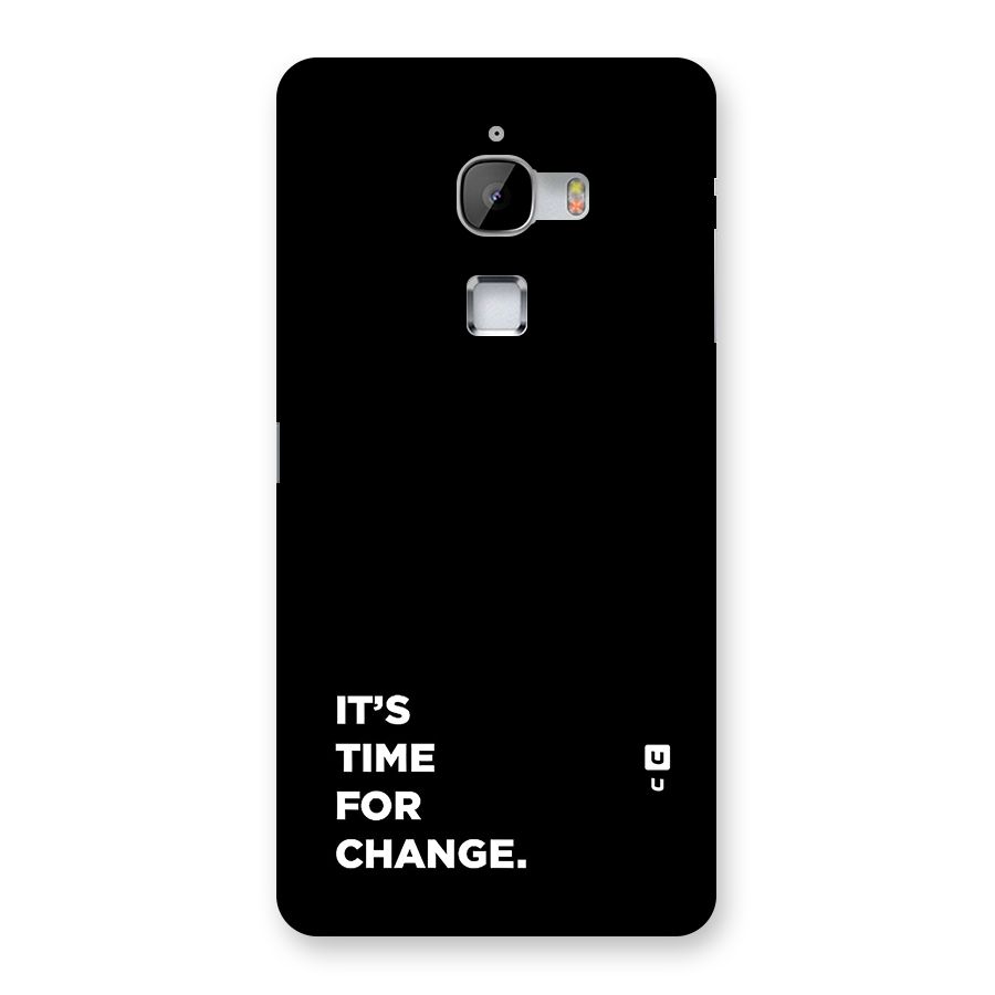 Its Time For Change Back Case for LeTV Le Max