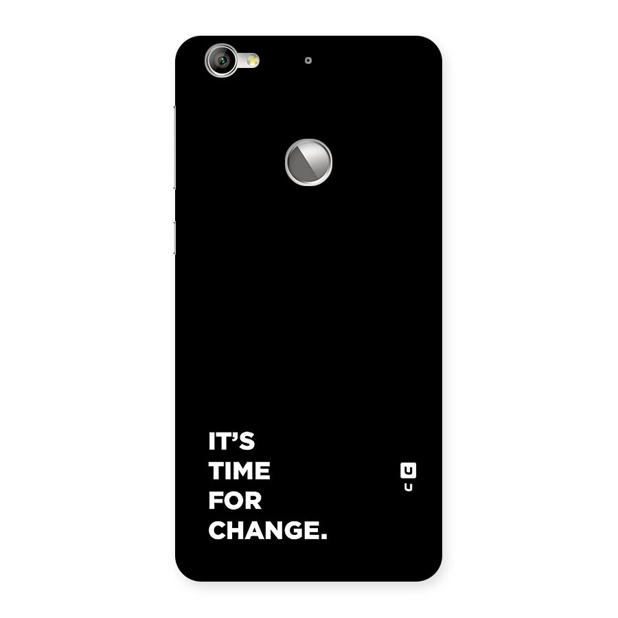 Its Time For Change Back Case for Le 1S