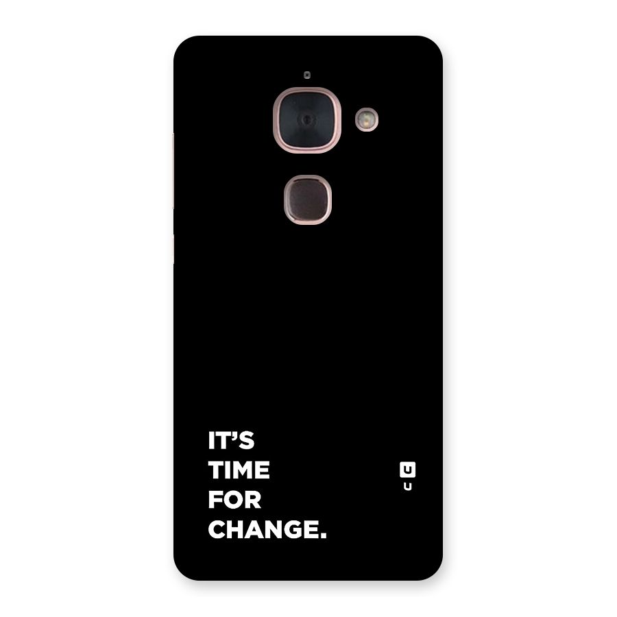 Its Time For Change Back Case for Le Max 2