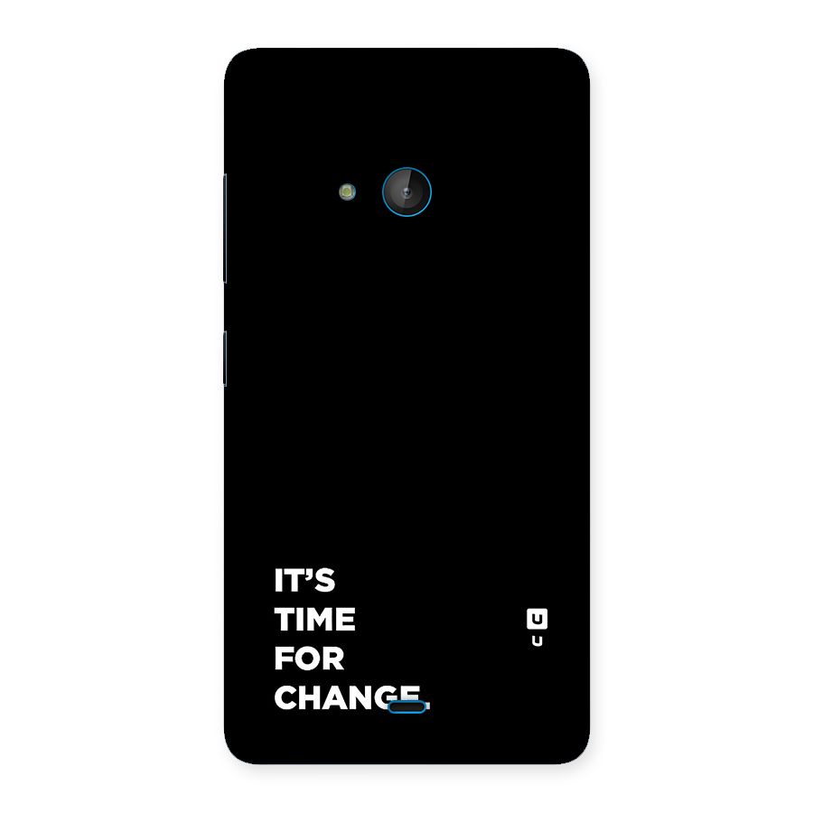 Its Time For Change Back Case for Lumia 540