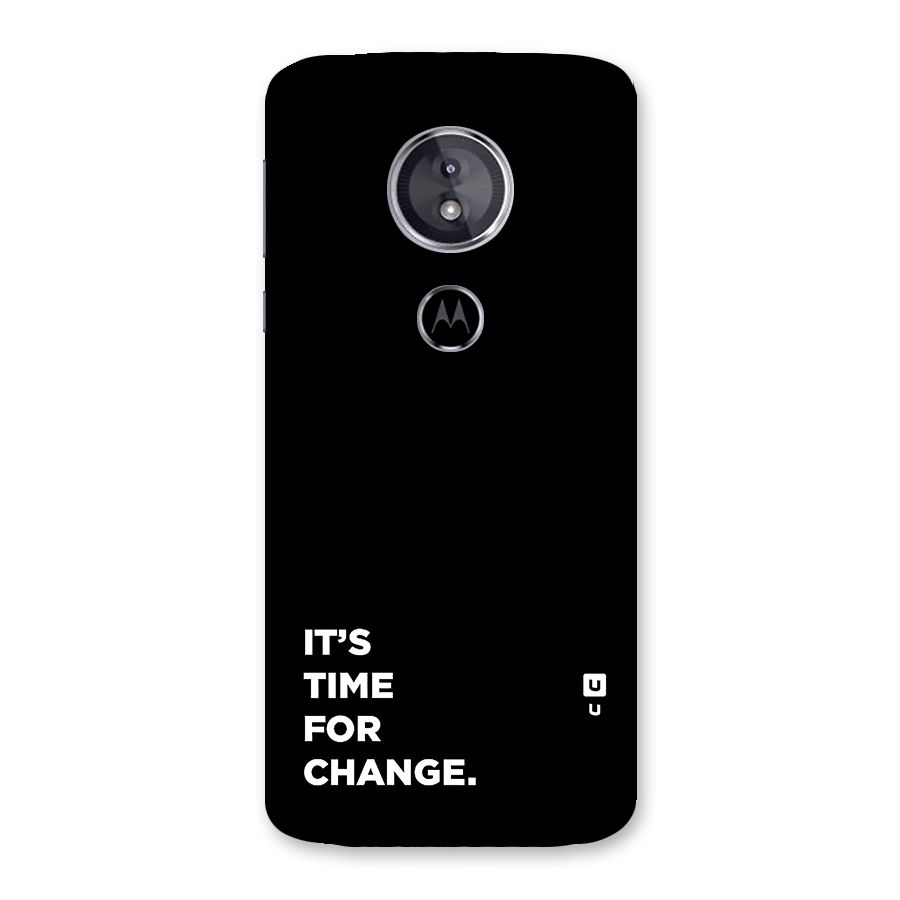 Its Time For Change Back Case for Moto E5