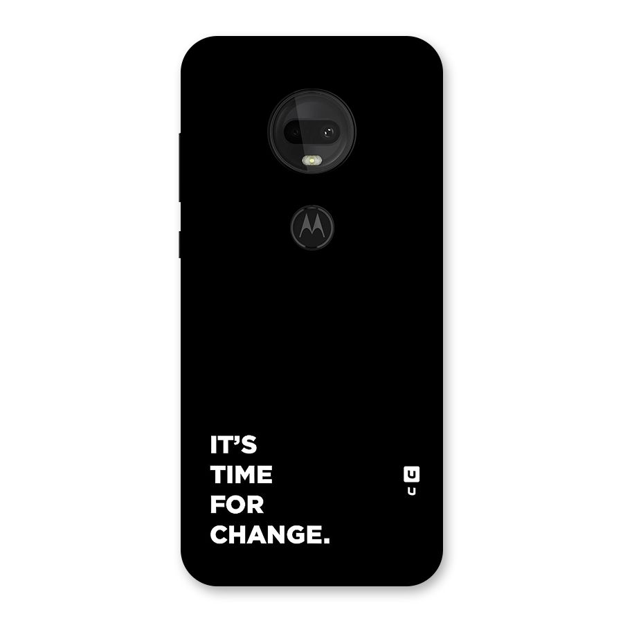 Its Time For Change Back Case for Moto G7