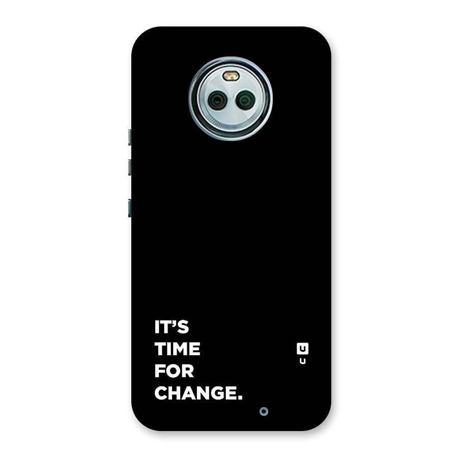Its Time For Change Back Case for Moto X4