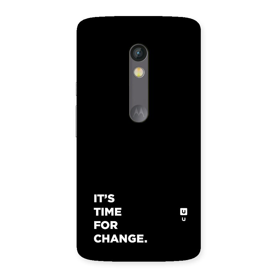 Its Time For Change Back Case for Moto X Play