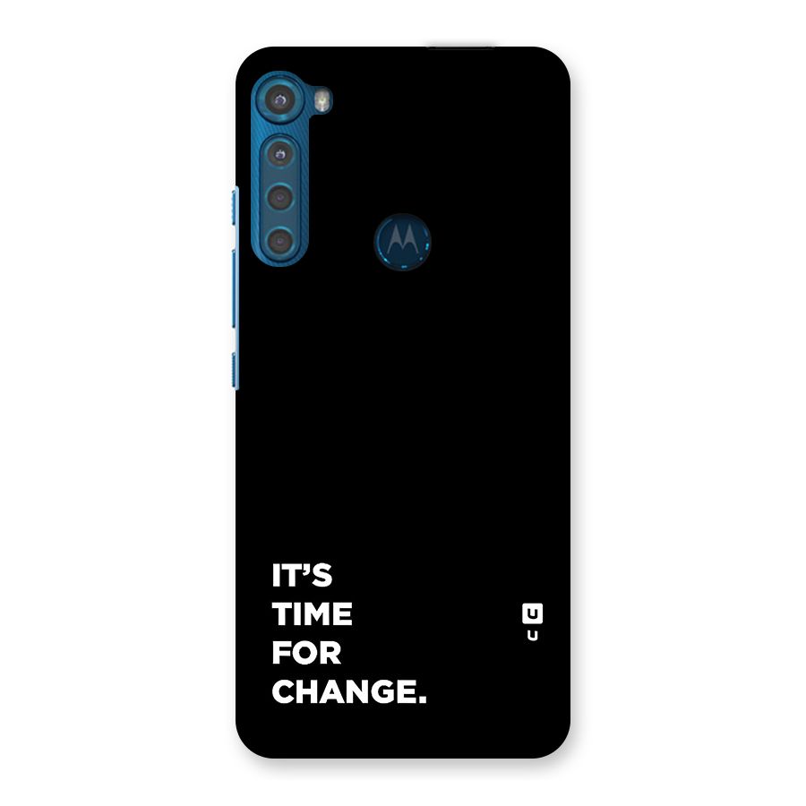 Its Time For Change Back Case for Motorola One Fusion Plus