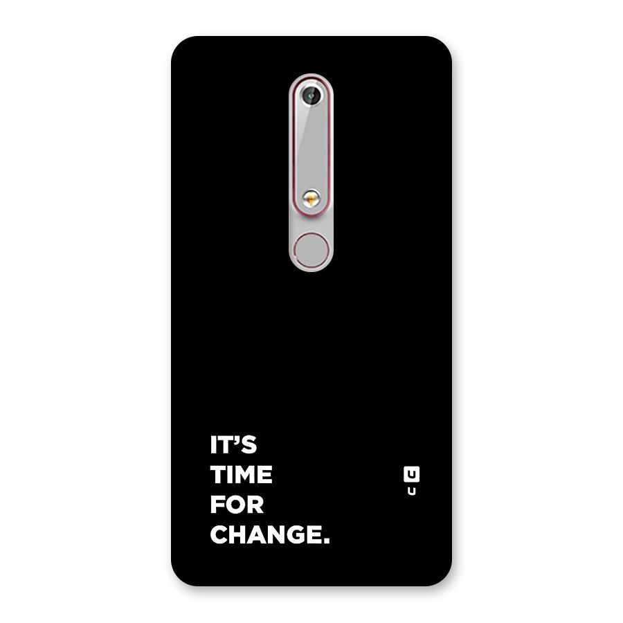 Its Time For Change Back Case for Nokia 6.1