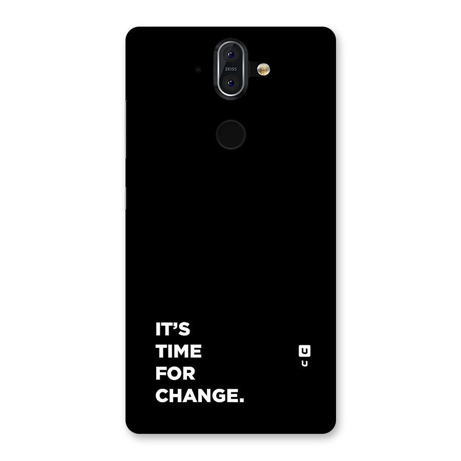 Its Time For Change Back Case for Nokia 8 Sirocco