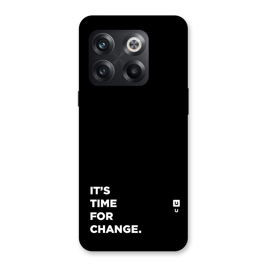 Its Time For Change Back Case for OnePlus 10T
