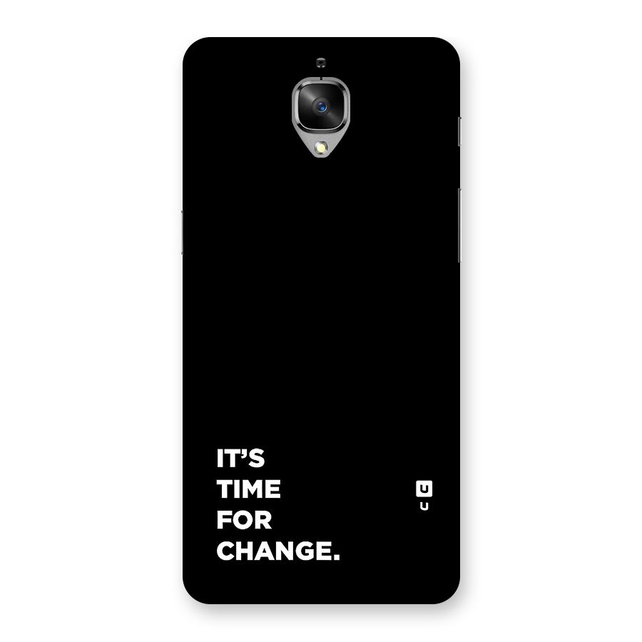 Its Time For Change Back Case for OnePlus 3