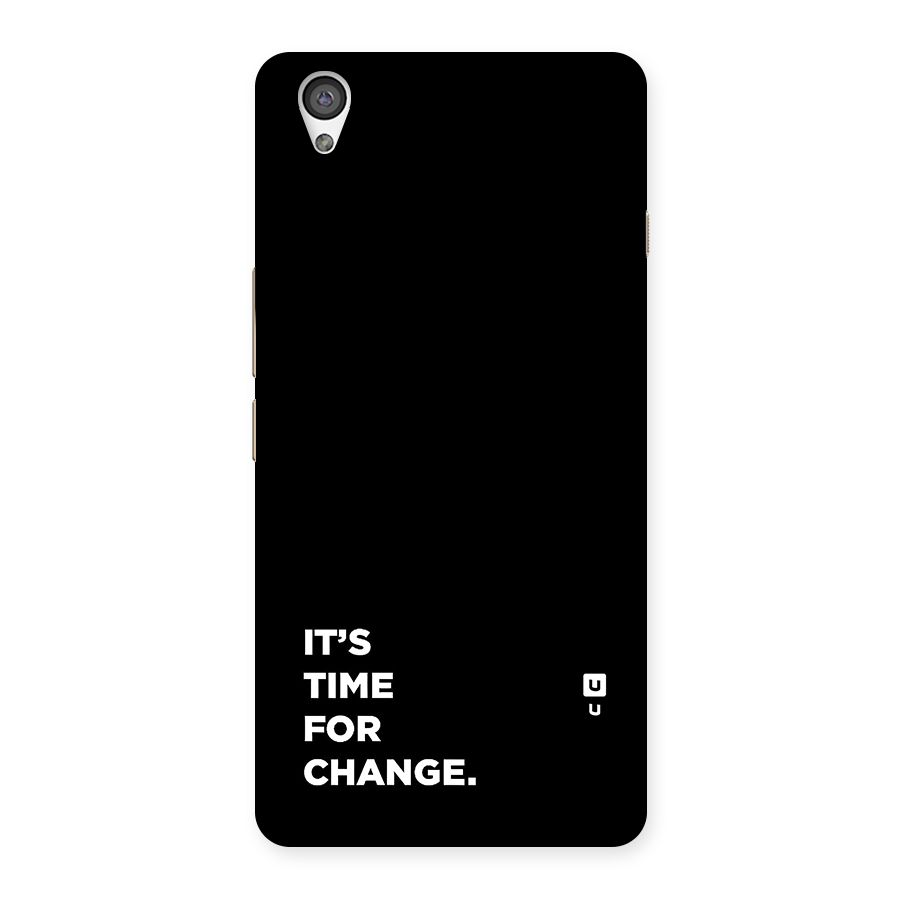 Its Time For Change Back Case for OnePlus X